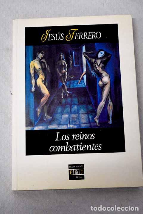 Libros: Los reinos combatientes.- Ferrero, Jes&uacute;s