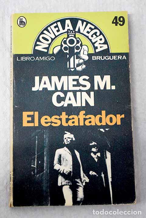 Libros: El estafador: Cain, James M..- Cain, James M.
