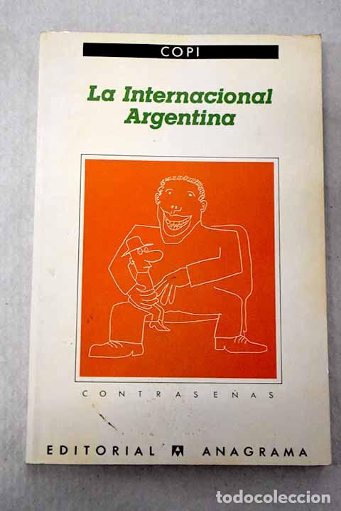 Libros: La Internacional Argentina.- Copi
