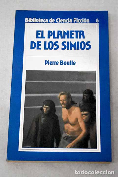 Libros: El planeta de los simios.- Boulle, Pierre