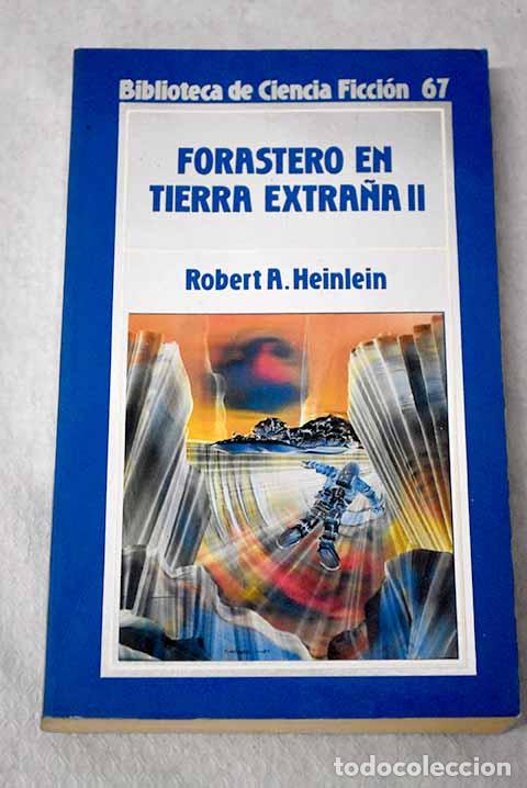 Livres: Forastero en tierra extra&ntilde;a, tomo II.- Heinlein, Robert A.