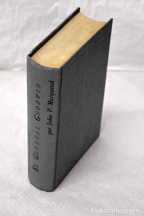 Livres: El general Goodwin: Marquand, John Phillips.- Marquand, John Phillips