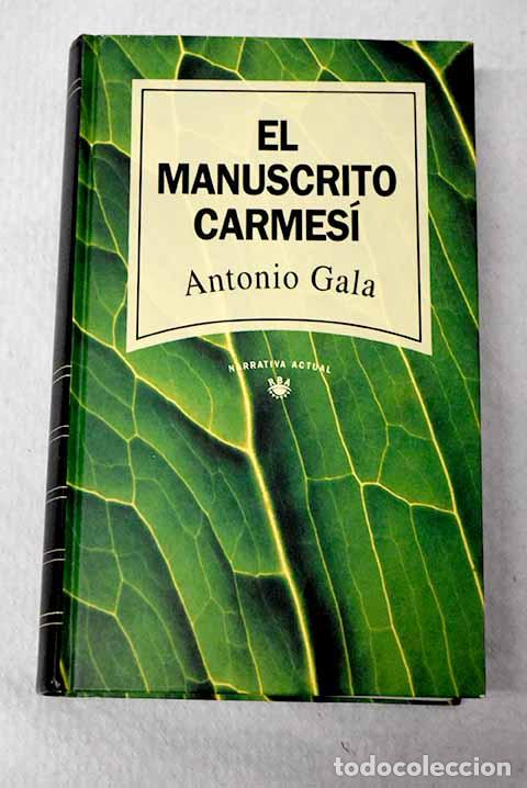 Livres: El manuscrito carmes&iacute;.- Gala, Antonio