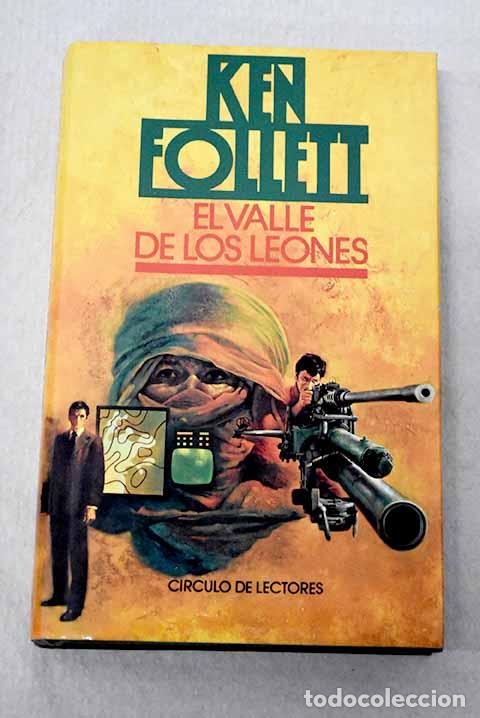 Livres: El valle de los leones.- Follett, Ken