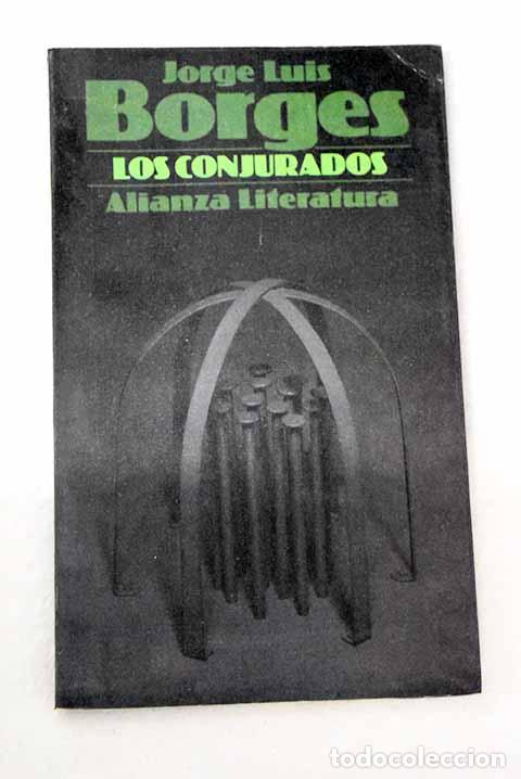 Libros: Los conjurados: Borges, Jorge Luis.- Borges, Jorge Luis