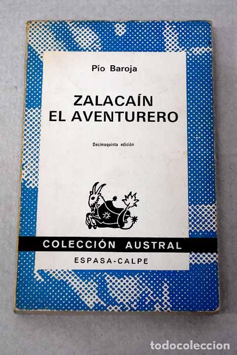 Libros: Zalaca&iacute;n el aventurero: historia de las buenas andanzas y fortunas de Mart&iacute;n Zalaca&iacute;n de Urb&iacute;a
