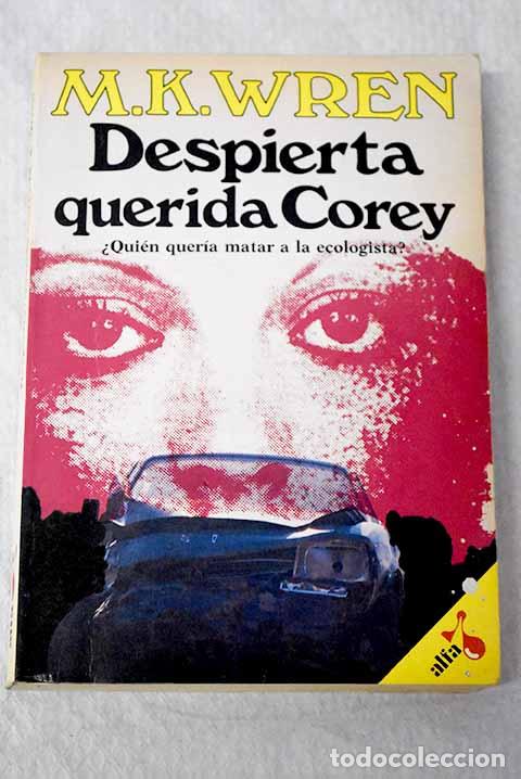 Libros: Despierta, querida Corey.- Wren, M. K.