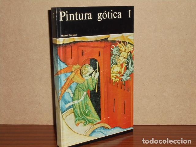 Libros: HISTORIA GENERAL DE LA PINTURA, 7 - PINTURA G&Oacute;TICA I - H&eacute;rubel, Michel