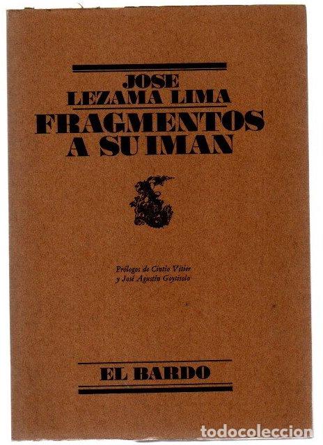 Libros: Fragmentos a su im&aacute;n - Lezama Lima, Jos&eacute; - Foto 1