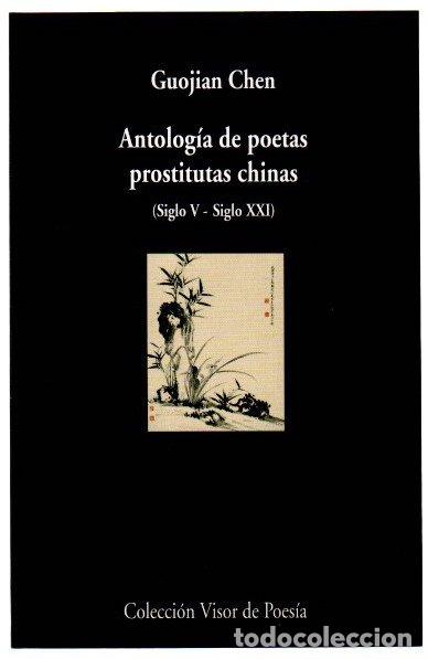 Libri di seconda mano: Antolog&iacute;a de poetas prostitutas chinas (Siglo V - Siglo XXI) - Chen, Guojian
