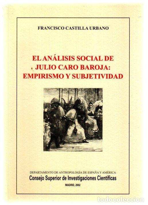 Libri di seconda mano: El an&aacute;lisis social de Julio Caro Baroja: empirismo y subjetividad - Castilla Urbano, Francisco