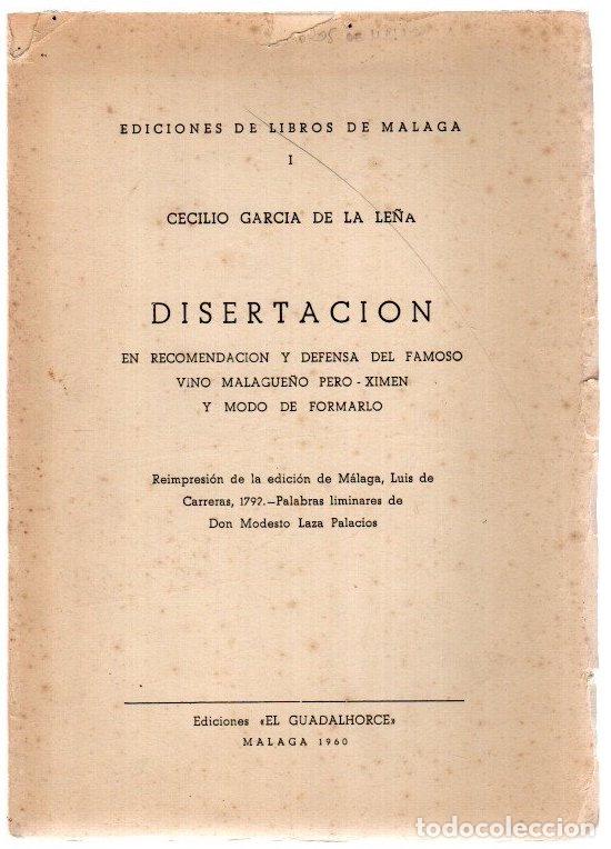 Libros: Disertaci&oacute;n en recomendaci&oacute;n y defensa del famoso vino malague&ntilde;o Pero-Ximen y modo de formarlo - Gar