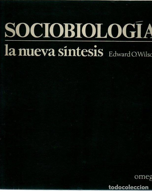 Libros: Sociobiolog&iacute;a. La nueva s&iacute;ntesis - Wilson, Edward O.