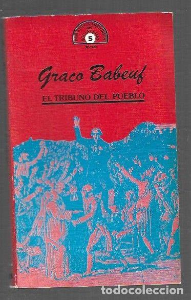 Libri di seconda mano: TRIBUNO DEL PUEBLO - EL - BABEUF, GRACO