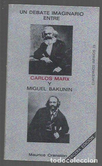 Libri di seconda mano: DEBATE IMAGINARIO ENTRE CARLOS (KARL) MARX Y MIGUEL (MIJAIL) BAKUNIN - CRANSTON, MAURICE