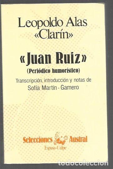 books: JUAN RUIZ (PERIODICO HUMORISTICO) - CLARIN, LEOPOLDO ALAS