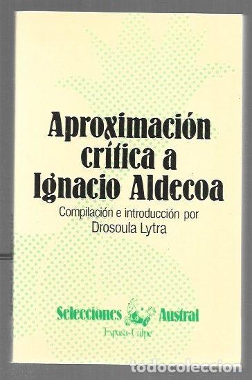 books: APROXIMACION CRITICA A IGNACIO ALDECOA - VARIOS (COMPILACION E INTRODUCCION POR DROSOULA LYTRA)