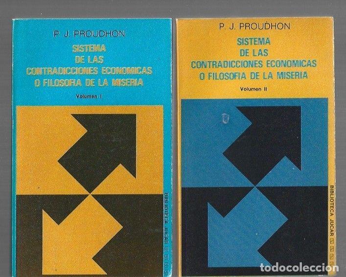 B&uuml;cher: SISTEMA DE LAS CONTRADICCIONES ECONOMICAS O FILOSOFIA DE LA MISERIA (2 TOMOS) - P. J. PROUDHON