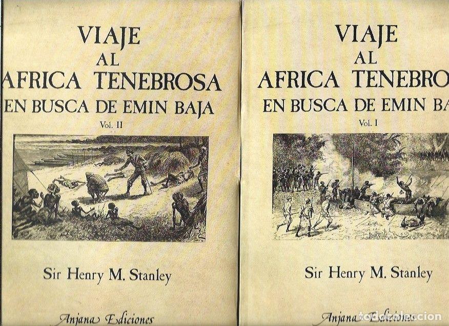 Libri di seconda mano: VIAJE AL AFRICA TENEBROSA EN BUSCA DE EMIN BAJA (2 TOMOS) - STANLEY, HENRY M.