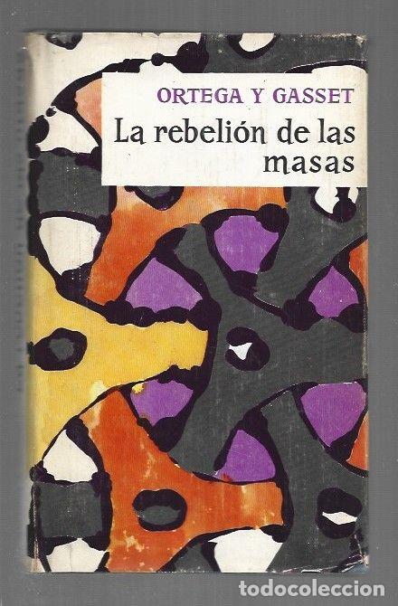 Libri di seconda mano: REBELION DE LAS MASAS - LA - ORTEGA Y GASSET, JOSE