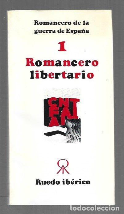 books: ROMANCERO DE LA GUERRA DE ESPA&Ntilde;A 1: ROMANCERO LIBERTARIO - VARIOS