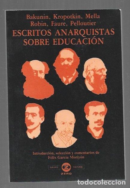 Livros em segunda m&atilde;o: ESCRITOS ANARQUISTAS SOBRE EDUCACION - BAKUNIN / KROPOTKIN / MELLA / ROBIN / FAURE / PELLOUTIER