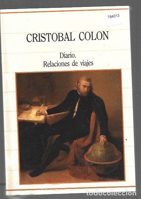 B&uuml;cher: DIARIO. RELACIONES DE VIAJES - COLON, CRISTOBAL