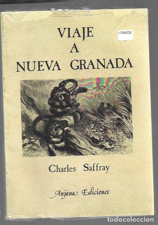 B&uuml;cher: VIAJE A NUEVA GRANADA - SAFFRAY, CHARLES