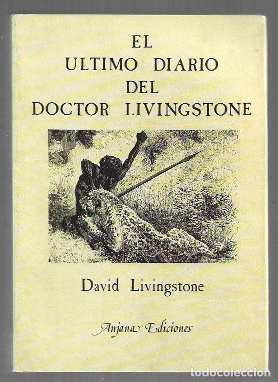 Libri di seconda mano: ULTIMO DIARIO DEL DOCTOR LIVINGSTONE - EL - LIVINGSTONE, DAVID