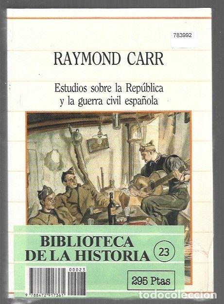 Livros em segunda m&atilde;o: ESTUDIOS SOBRE LA REPUBLICA Y LA GUERRA CIVIL ESPA&Ntilde;OLA - CARR, RAYMOND