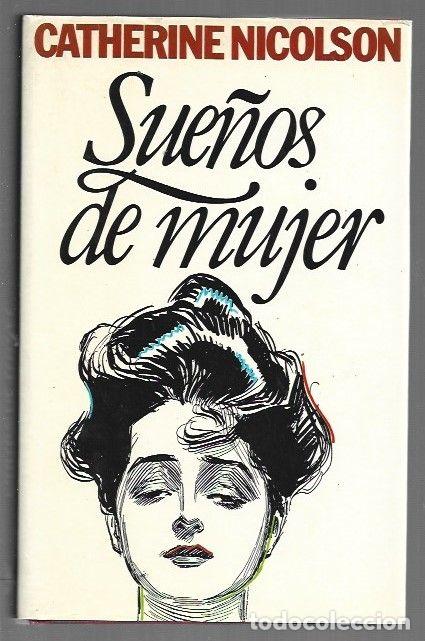 Livros em segunda m&atilde;o: SUE&Ntilde;OS DE MUJER - NICOLSON, CATHERINE