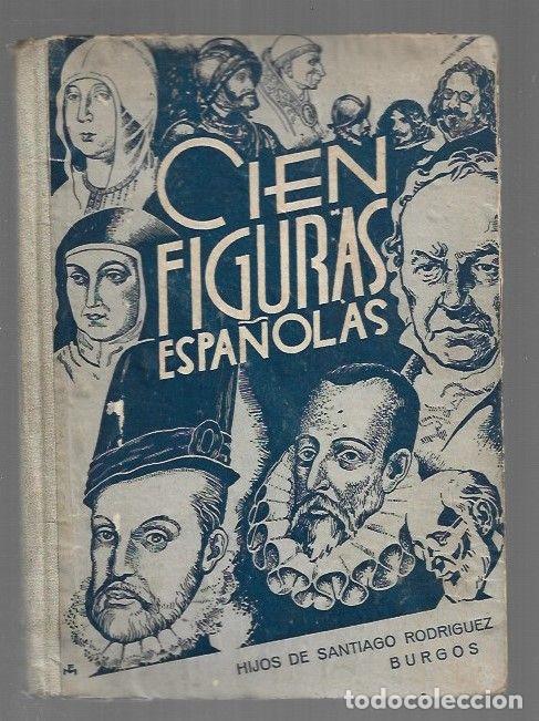 Libros: CIEN FIGURAS ESPA&Ntilde;OLAS (BIOGRAFIAS DE ESPA&Ntilde;OLES CELEBRES) - ONIEVA, ANTONIO J.