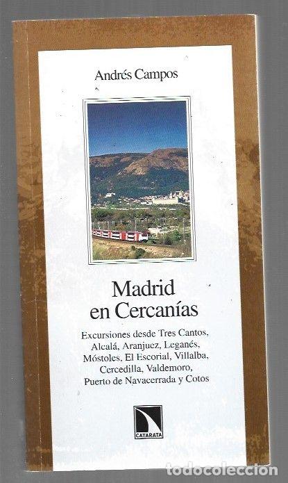 Libros: MADRID EN CERCANIAS - CAMPOS, ANDRES