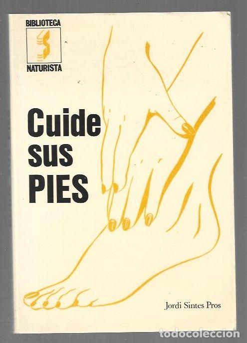 Libros: CUIDE SUS PIES - SINTES PROS, JORDI