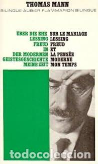 Libros: Sur le mariage Lessing Freud et la pens&eacute;e moderne mon temps - Thomas MANN