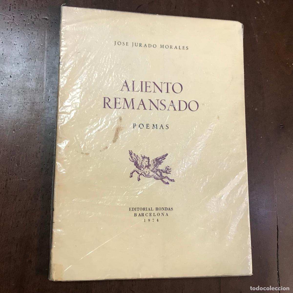 Libri di seconda mano: Aliento remansado. Poemas - Jos&eacute; Jurado Morales