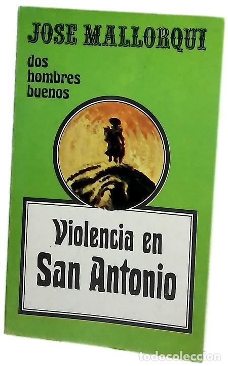 Libros: Violencia en San Antonio - Mallorqu&iacute;, Jos&eacute;
