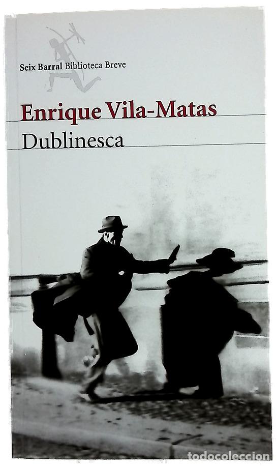 Libros: Dublinesca - Vila-Matas, Enrique
