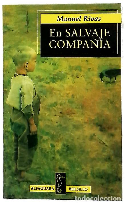 Libros: En salvaje compa&ntilde;&iacute;a - Rivas, Manuel