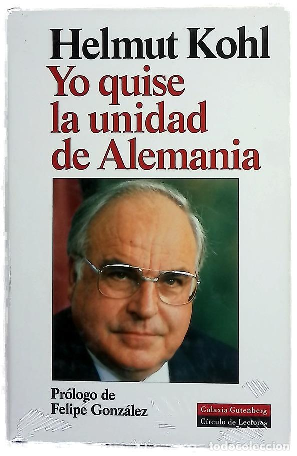 Libros: Helmut Kohl, yo quise la unidad de Alemania