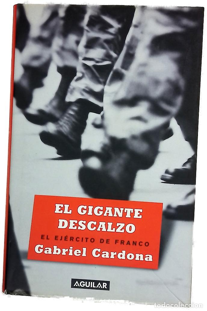 Libros: El gigante descalzo el ej&eacute;rcito de Franco
