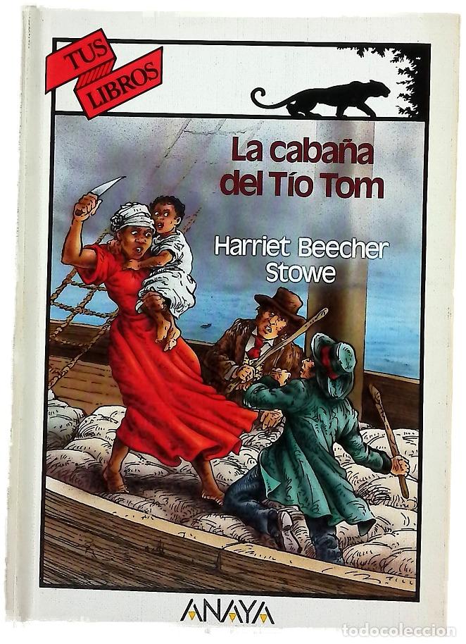 Livres: La caba&ntilde;a del t&iacute;o Tom - Stowe, Harriet Beecher; V&aacute;zquez de Castro, Isabel; Cruikshank, George
