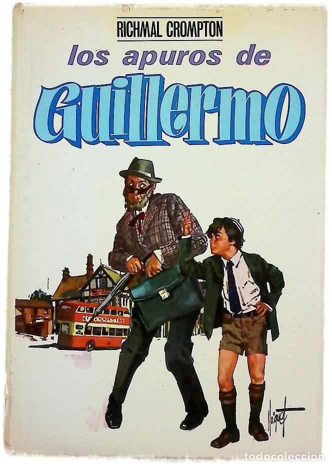Libros: Los apuros de Guillermo - Crompton, Richmal; L&oacute;pez Hipkiss, Guillermo