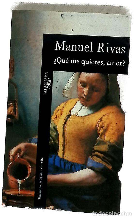 Libros: &iquest;Qu&eacute; me quieres, amor? - Rivas, Manuel