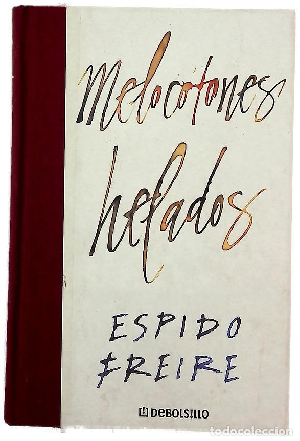 Libri di seconda mano: Melocotones helados - Espido Freire