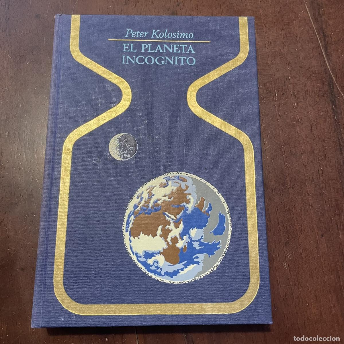 Libros: El planeta inc&oacute;gnito - Peter Kolosimo