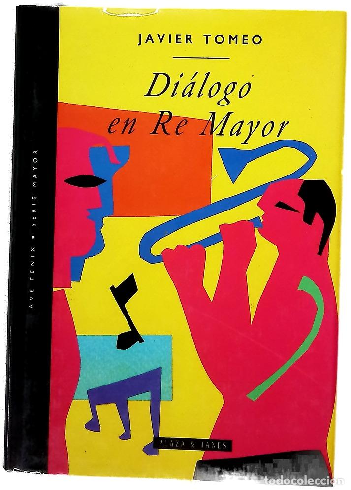 Libros: Di&aacute;logo en re mayor - Tomeo, Javier