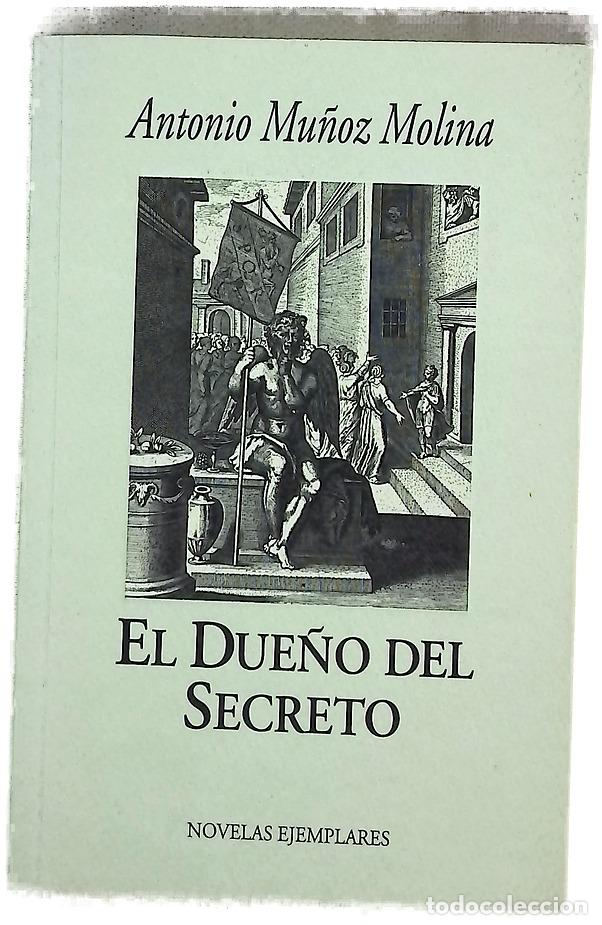 Libros: El due&ntilde;o del secreto - Mu&ntilde;oz Molina, Antonio