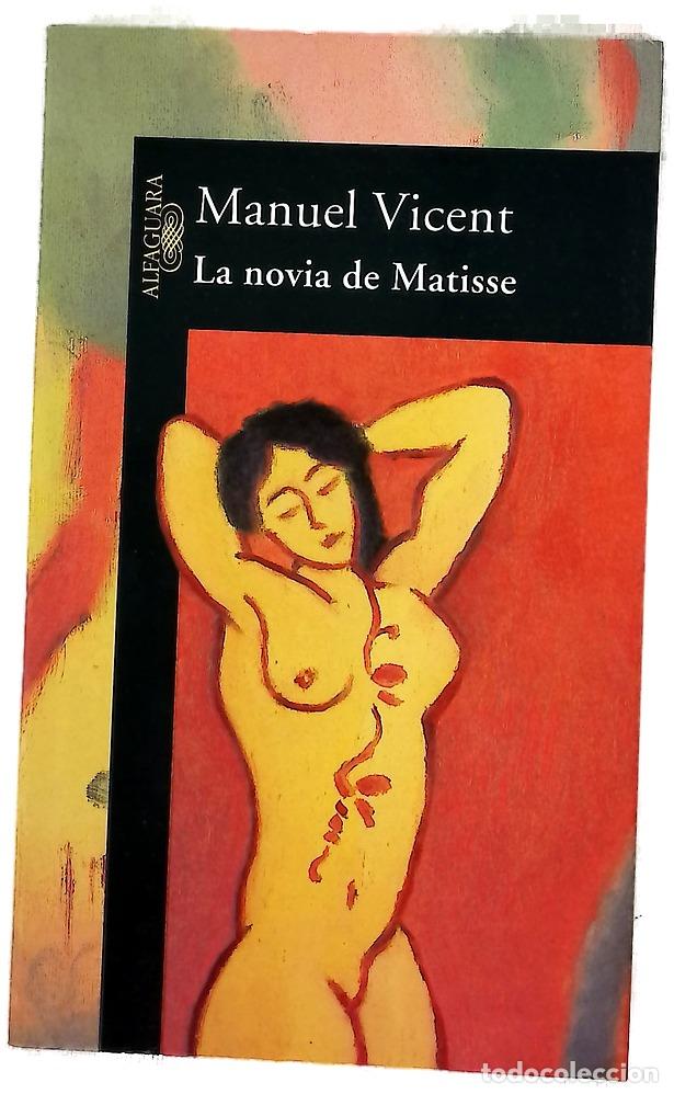 Libros: La novia de Matisse - Vicent, Manuel