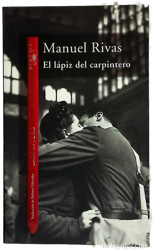 Libros: El l&aacute;piz del carpintero - Rivas, Manuel